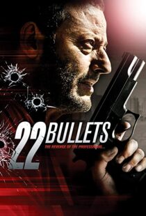 دانلود فیلم 22 Bullets 201087254-370310151