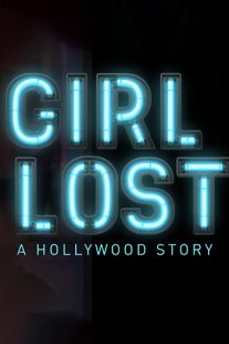 دانلود فیلم Girl Lost: A Hollywood Story 2020100285-1742605214