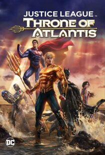 دانلود انیمیشن Justice League: Throne of Atlantis 201591903-730763612