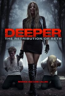 دانلود فیلم Deeper: The Retribution of Beth 201497888-2075909658