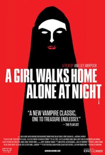 دانلود فیلم A Girl Walks Home Alone at Night 201493634-48471032