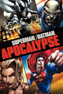 دانلود انیمیشن Superman/Batman: Apocalypse 201092976-1899348081