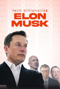 دانلود مستند Tech Billionaires: Elon Musk 202198823-149782824