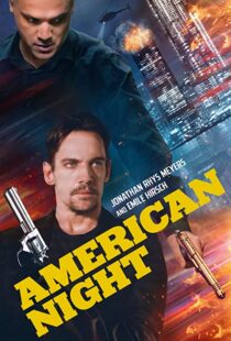 دانلود فیلم American Night 202197944-453731805