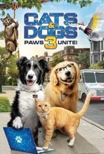 دانلود فیلم Cats & Dogs 3: Paws Unite 202099396-616581792