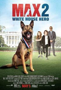 دانلود فیلم Max 2: White House Hero 201794438-805603173