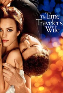 دانلود فیلم The Time Traveler’s Wife 200996208-633980182