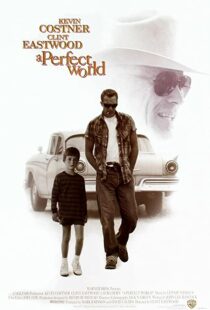 دانلود فیلم A Perfect World 199392105-1194669444