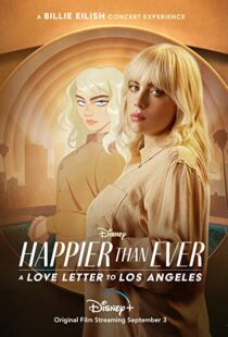 دانلود فیلم Happier Than Ever: A Love Letter to Los Angeles 202198913-1741086538