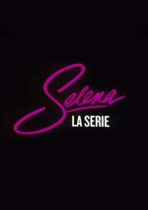 دانلود سریال Selena: The Series99009-1850692025