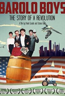 دانلود مستند Barolo Boys. The Story of a Revolution 2014104887-274081741