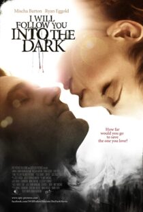 دانلود فیلم I Will Follow You Into the Dark 2012107199-339846210