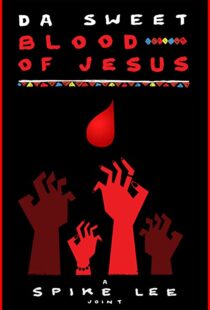 دانلود فیلم Da Sweet Blood of Jesus 2014107913-1811946620