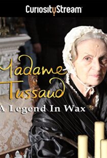 دانلود مستند Madame Tussaud: A Legend in Wax 2016103937-721633578