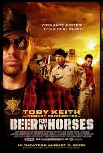 دانلود فیلم Beer for My Horses 2008106412-1931104251