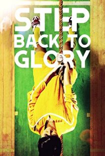 دانلود فیلم Step Back to Glory 2013104780-1348912267