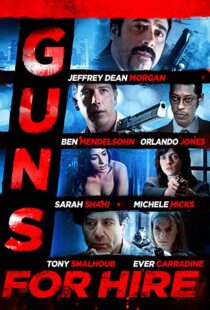 دانلود فیلم Guns for Hire 2015107469-848687295