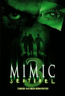 دانلود فیلم Mimic: Sentinel 2003106169-408532445