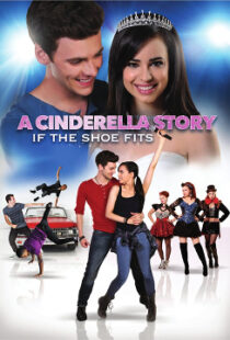 دانلود فیلم A Cinderella Story: If the Shoe Fits 2016110104-464702007