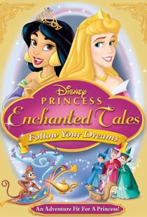 دانلود انیمیشن Disney Princess Enchanted Tales: Follow Your Dreams 2007106377-1306217013