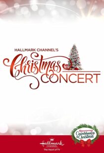 دانلود فیلم Hallmark Channel’s Christmas Concert 2019102207-1096222550