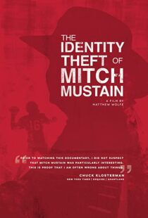 دانلود مستند The Identity Theft of Mitch Mustain 2013102680-269268080