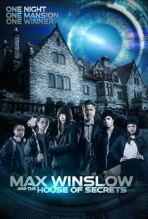 دانلود فیلم Max Winslow and the House of Secrets 2019102500-30353563