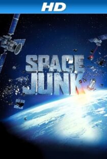 دانلود مستند Space Junk 3D 2012110288-346958652