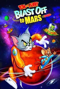 دانلود انیمیشن Tom and Jerry Blast Off to Mars! 2005106040-297827752