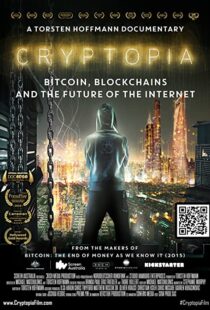 دانلود مستند Cryptopia: Bitcoin, Blockchains and the Future of the Internet 2020106368-1327536771