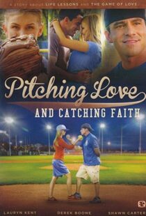 دانلود فیلم Pitching Love and Catching Faith 2015104511-35969248