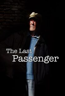 دانلود مستند The Last Passenger: A True Story 2014105602-1820785156