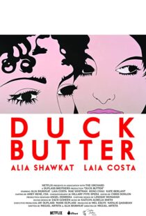 دانلود فیلم Duck Butter 2018110540-1842167278