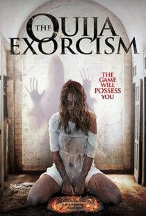 دانلود فیلم The Ouija Exorcism 2015111257-513623417