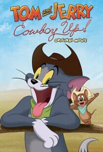 دانلود انیمیشن Tom and Jerry: Cowboy Up! 2022115204-1420704084