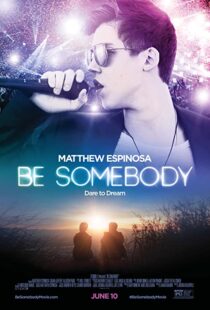 دانلود فیلم Be Somebody 2016110672-1242119266