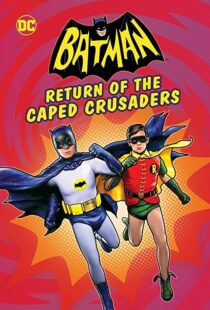 دانلود انیمیشن Batman: Return of the Caped Crusaders 2016110831-1248453886