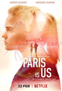 دانلود فیلم Paris Is Us 2019113468-938628670