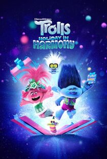 دانلود انیمیشن Trolls Holiday in Harmony 2021112039-260917291