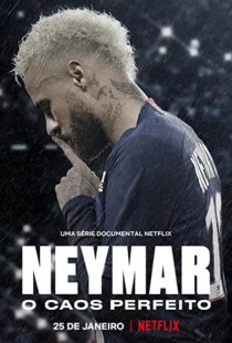 دانلود مستند Neymar: The Perfect Chaos115218-1815789250