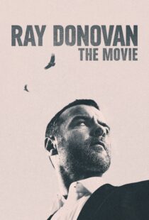 دانلود فیلم Ray Donovan: The Movie 2022114716-782513419