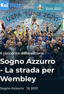 دانلود مستند Azzurri: Road to Wembley 2021115779-1782632174