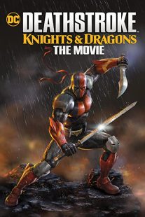 دانلود انیمیشن Deathstroke: Knights & Dragons – The Movie 202050341-1685637787