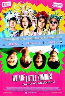 دانلود فیلم We Are Little Zombies 2019267704-601755468