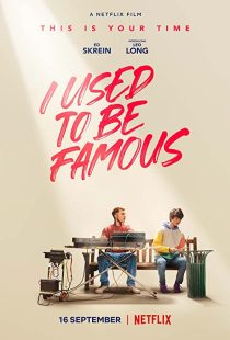 دانلود فیلم I Used to Be Famous 2022259618-517342384