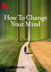 دانلود سریال How to Change Your Mind323735-1280512914