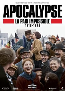 دانلود سریال Apocalypse La Paix Impossible 1918-1926337399-712490658