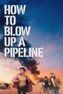 دانلود فیلم How to Blow Up a Pipeline 2022331964-914754842