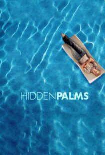 دانلود سریال Hidden Palms332047-633156020