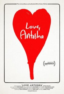 دانلود فیلم Love, Antosha 2019367304-129612884